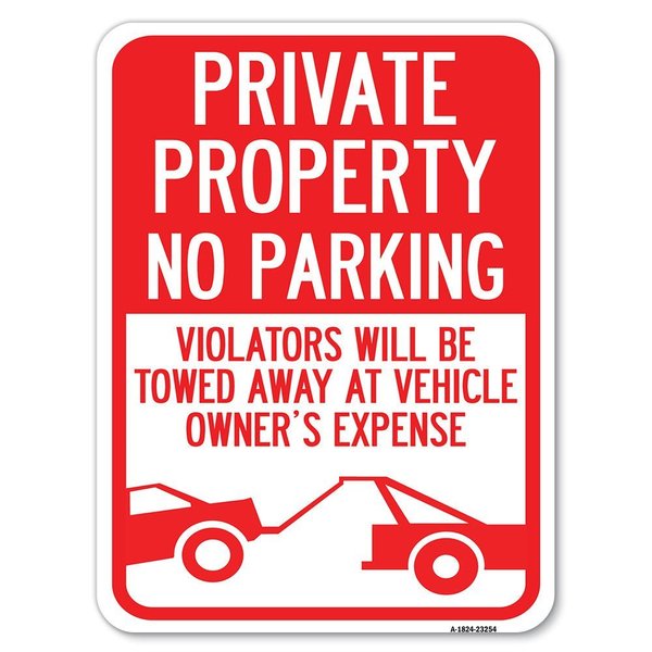 Signmission Private Parking Violators Will Be Towed Away at Vehicle Owners Expense, A-1824-23254 A-1824-23254